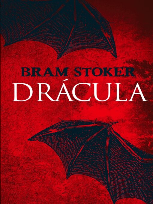 Title details for Drácula by Bram Stoker - Available